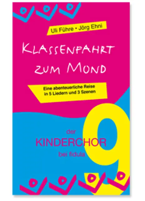 Klassenfahrt zum Mond (der KINDERCHOR 9) SCHULMUSICAL